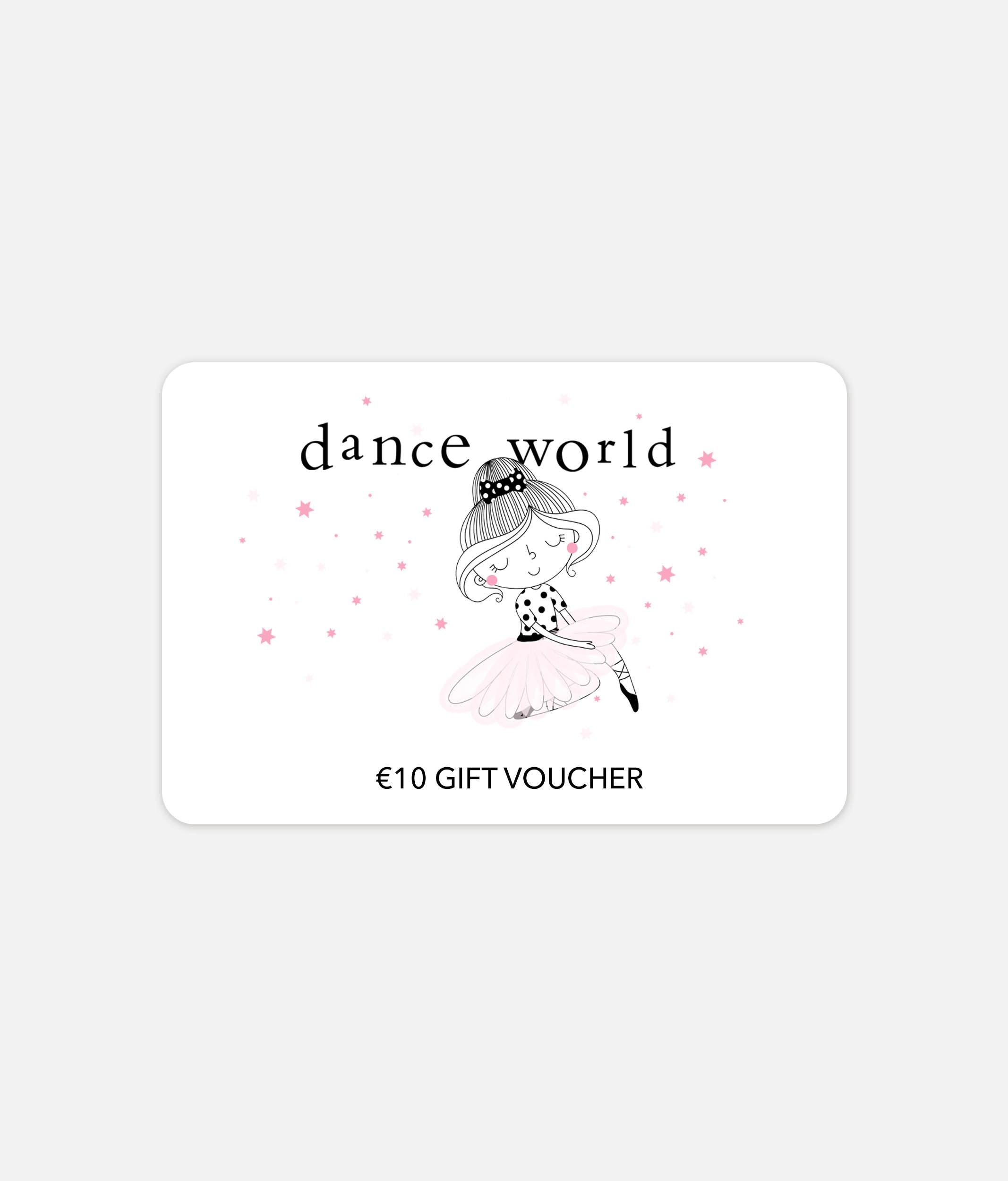 Dance World On Line & In Store Gift Voucher